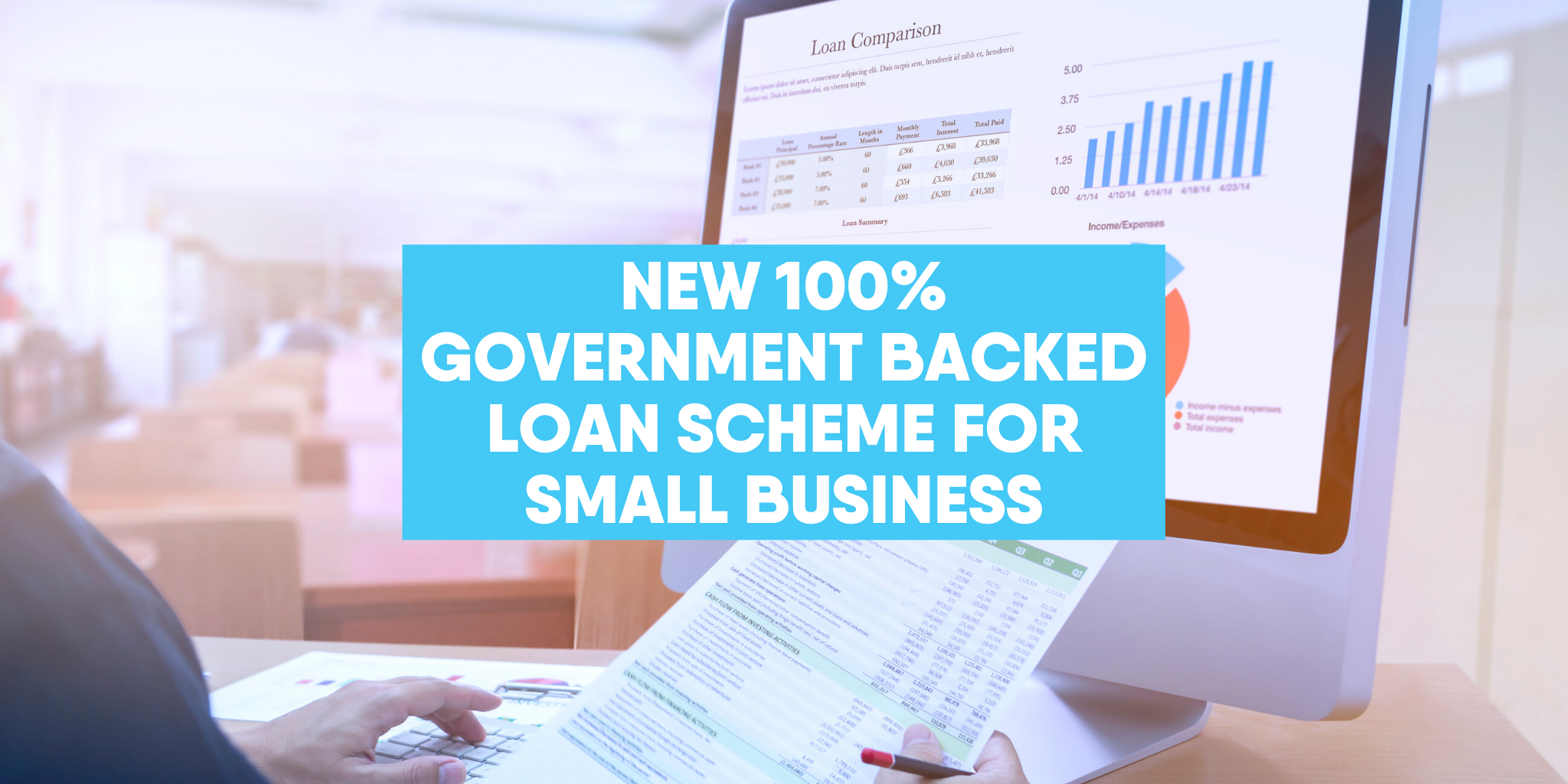 New 100% government-backed loan scheme for small business | Mark Eastwood